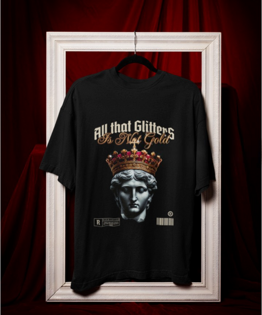 All That Glitters | Oversized | Premium Unisex Graphic T-shirt